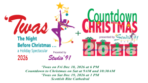 Studio '91 –Combo3: Both 'Twas Shows on 12/18/2026 & 12/19/2026 Plus both Saturday AM Shows